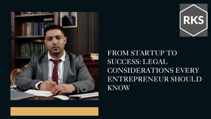 Legal Considerations Every Entrepreneur Should Know